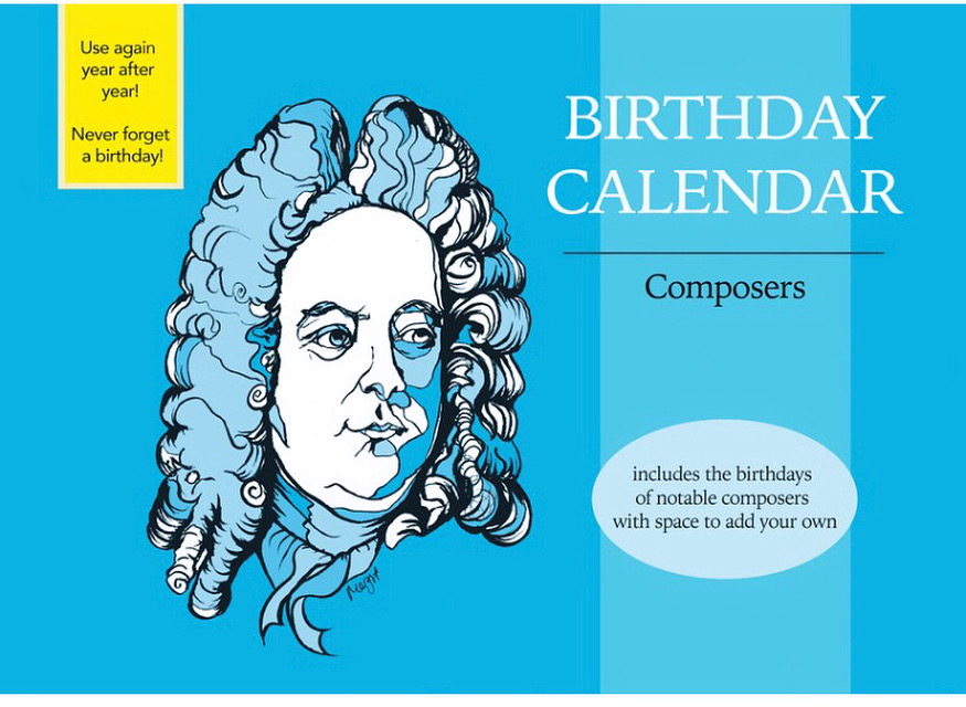 Composer Birthday Calendar showing an illustration of Handel by Margit van der Zwan